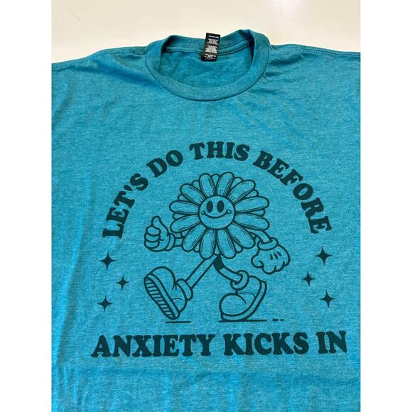 Let’s Do This Before Anxiety Kicks In Tee Funny Relatable Anxiety T-shirt - Picture 1 of 4